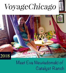 VoyageChicago - Meet Eva Niewiadomski of Catalyst Ranch
