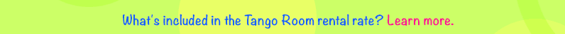 What's included in the Tango Meeting Room Rental?